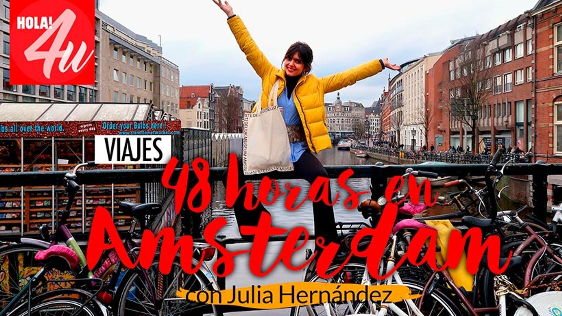 48 horas en Ámsterdam, con Julia Hernández en Hola!4u