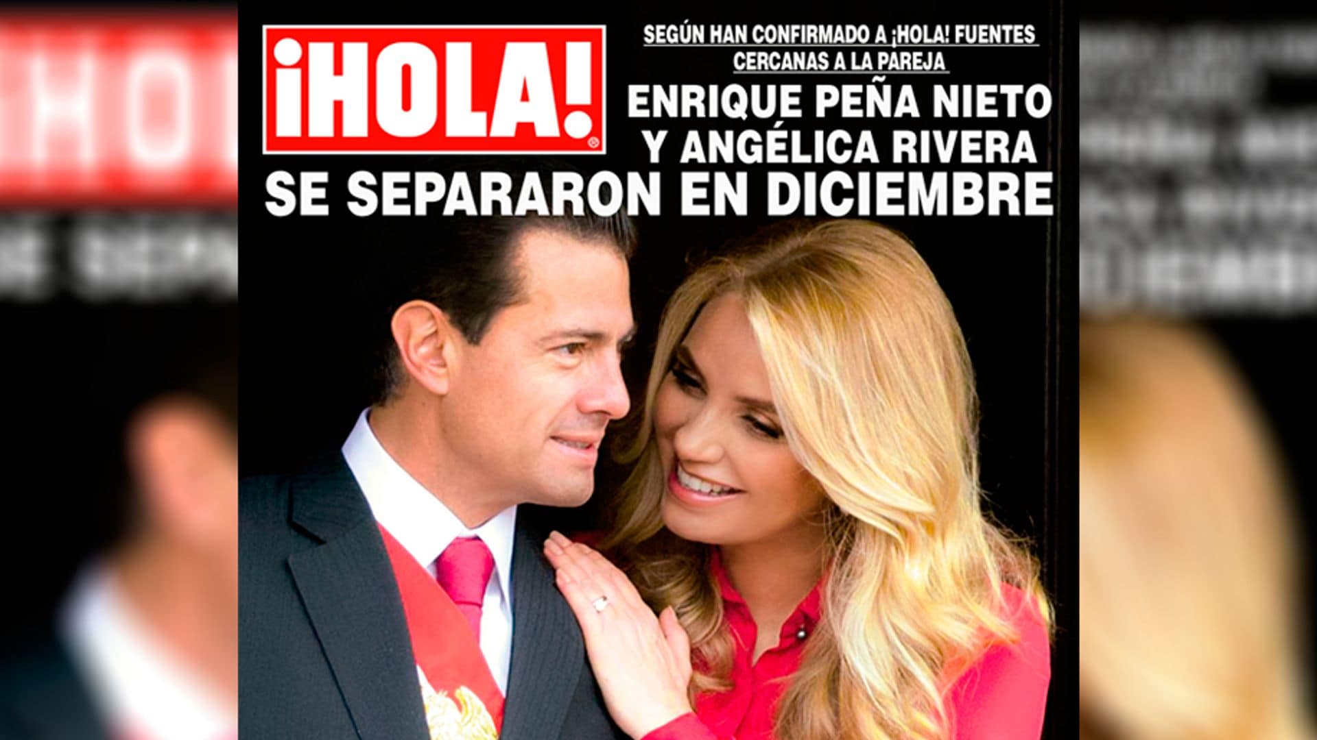 En ¡HOLA! México: El expresidente Enrique Peña Nieto y Angélica Rivera, separados desde diciembre