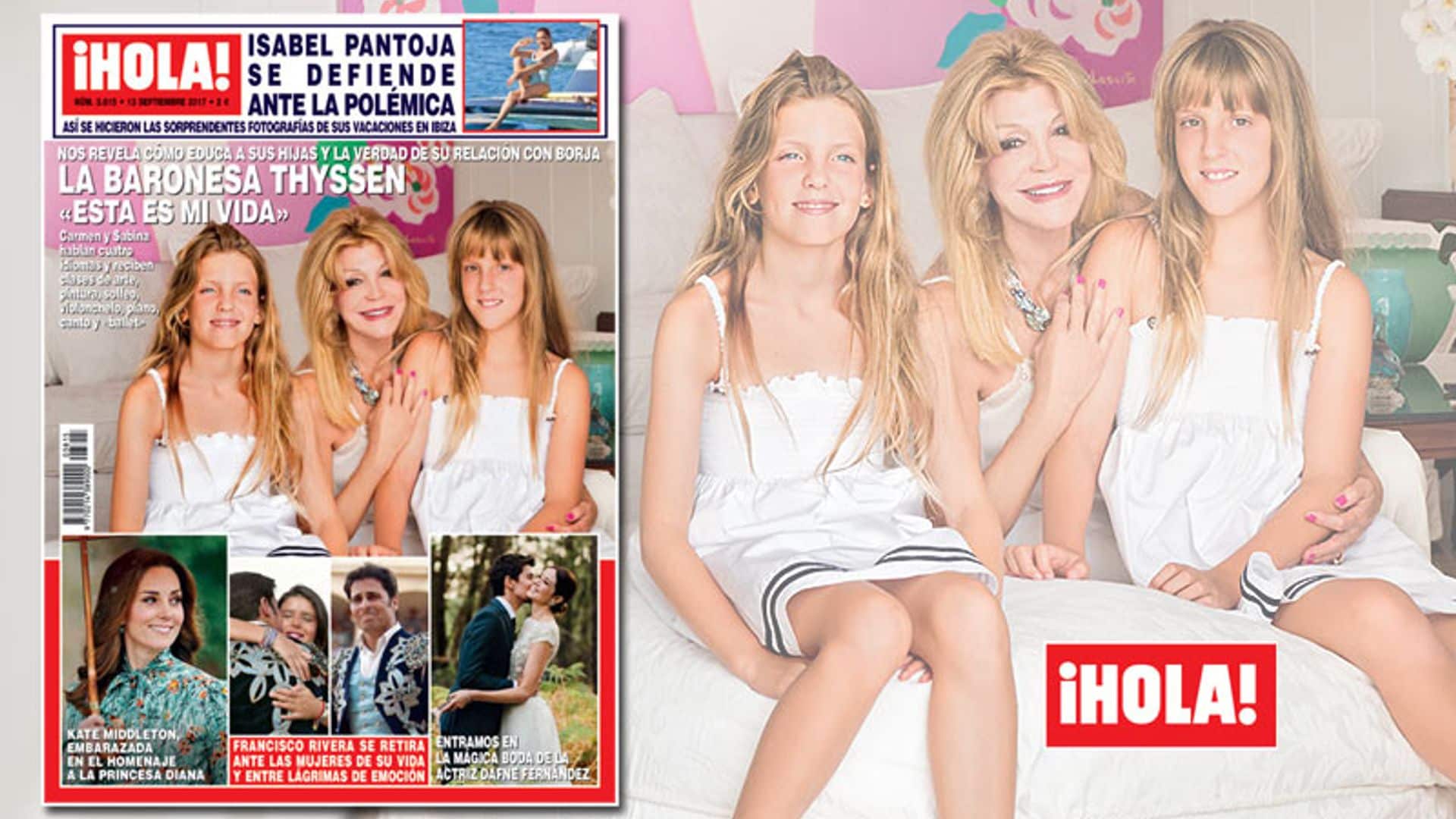 En ¡HOLA!, la baronesa Thyssen nos revela cómo educa a sus hijas y la verdad de su relación con Borja