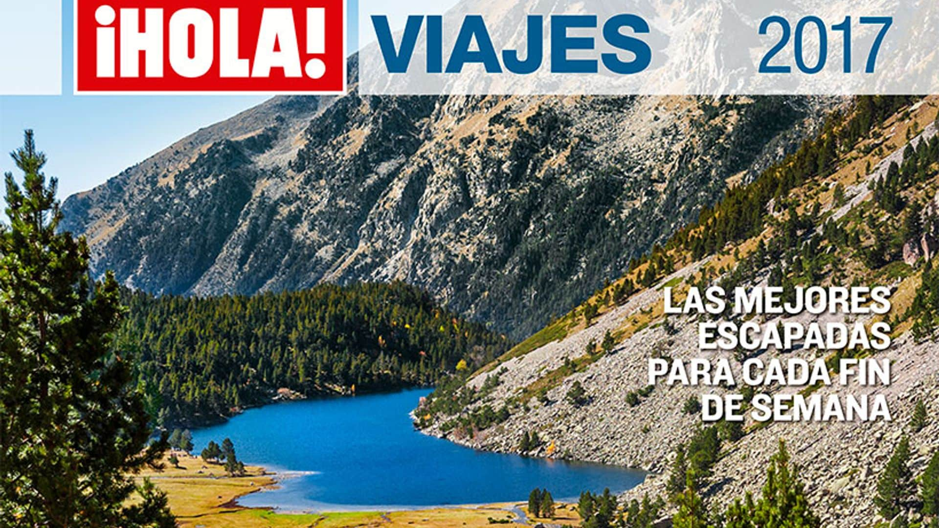 Nuevo especial ¡Hola! Viajes ya a la venta con Las mejores escapadas para 2017