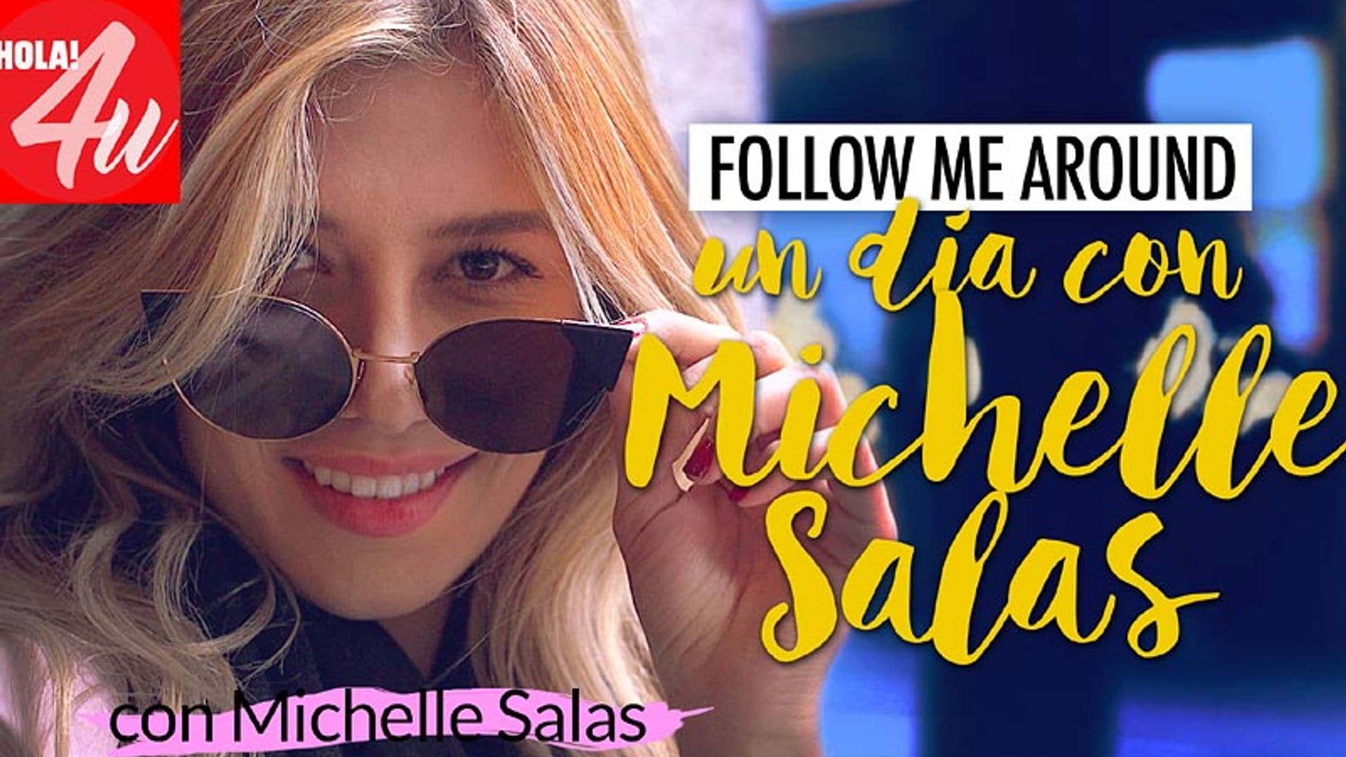 Michelle Salas, en HOLA!4u: Descubre cómo es el día a día de una ‘it-girl’