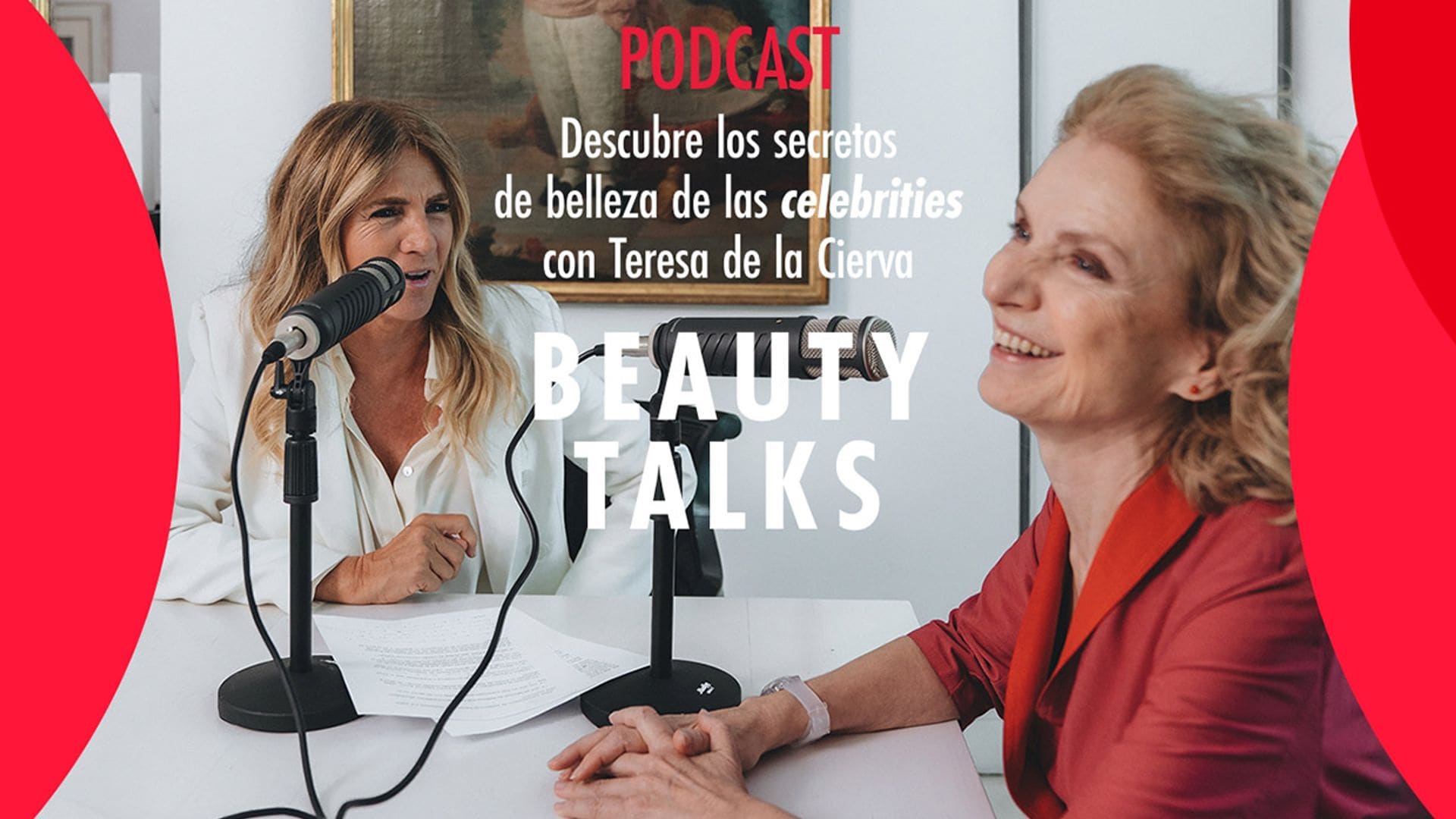 Escucha el nuevo episodio de ‘Beauty Talks’, el podcast favorito de las amantes de la belleza