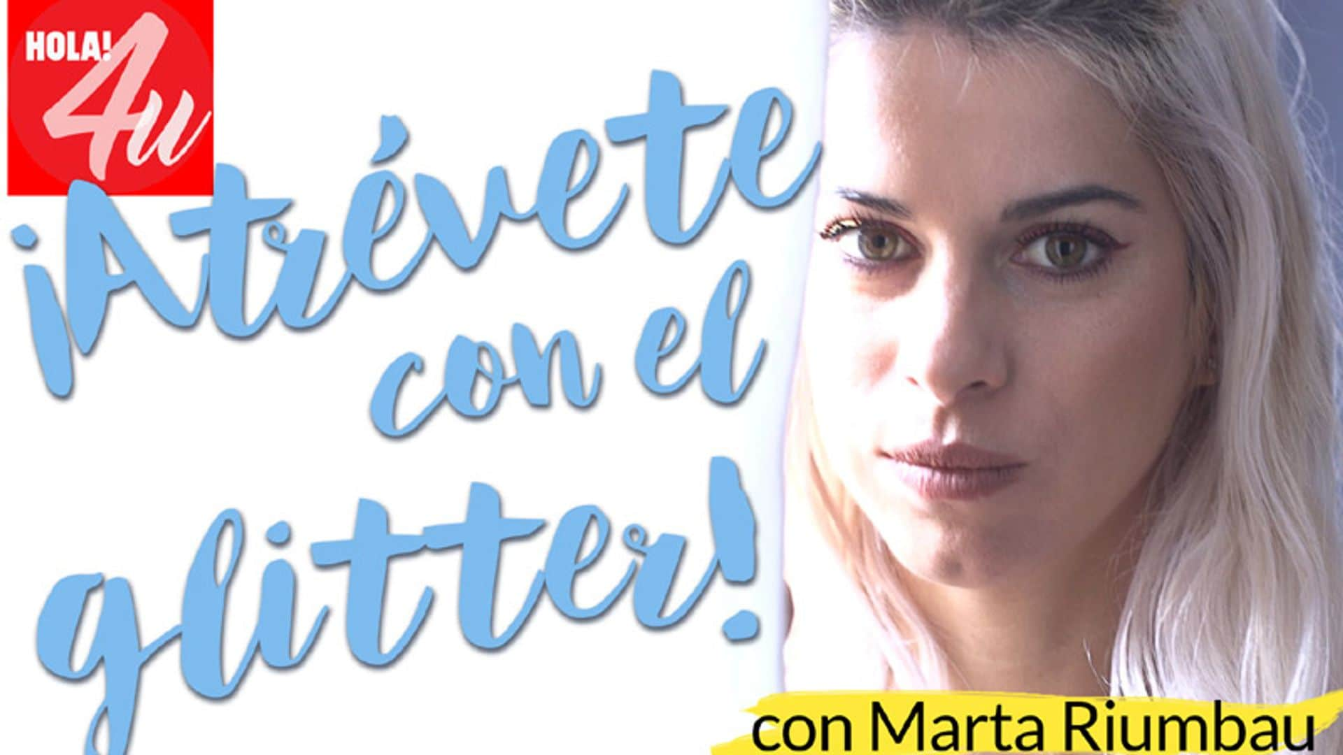 En HOLA!4u, atrévete con el 'glitter' en tu maquillaje de fiesta, con Marta Riumbau