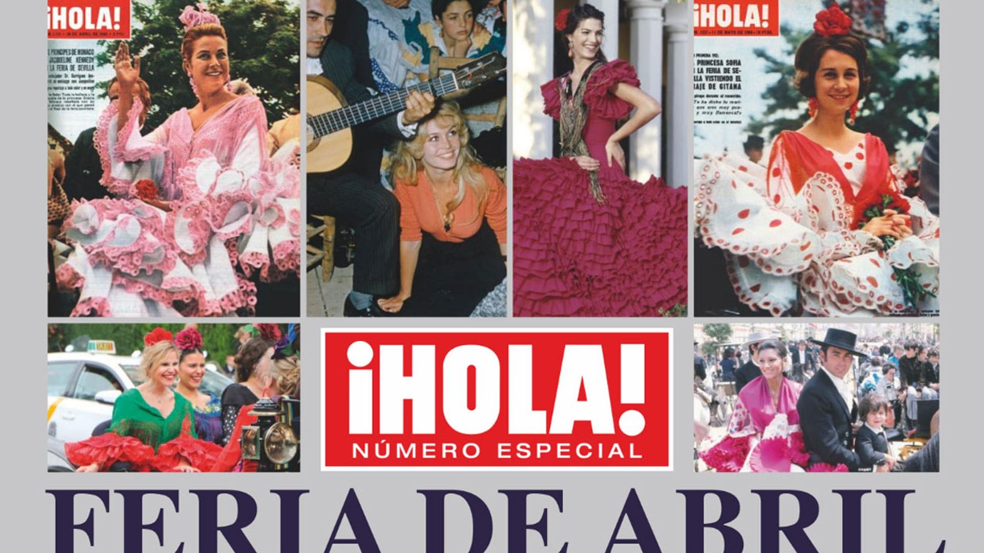 Los protagonistas de la Feria de Abril hablan para ¡HOLA! en un número muy especial