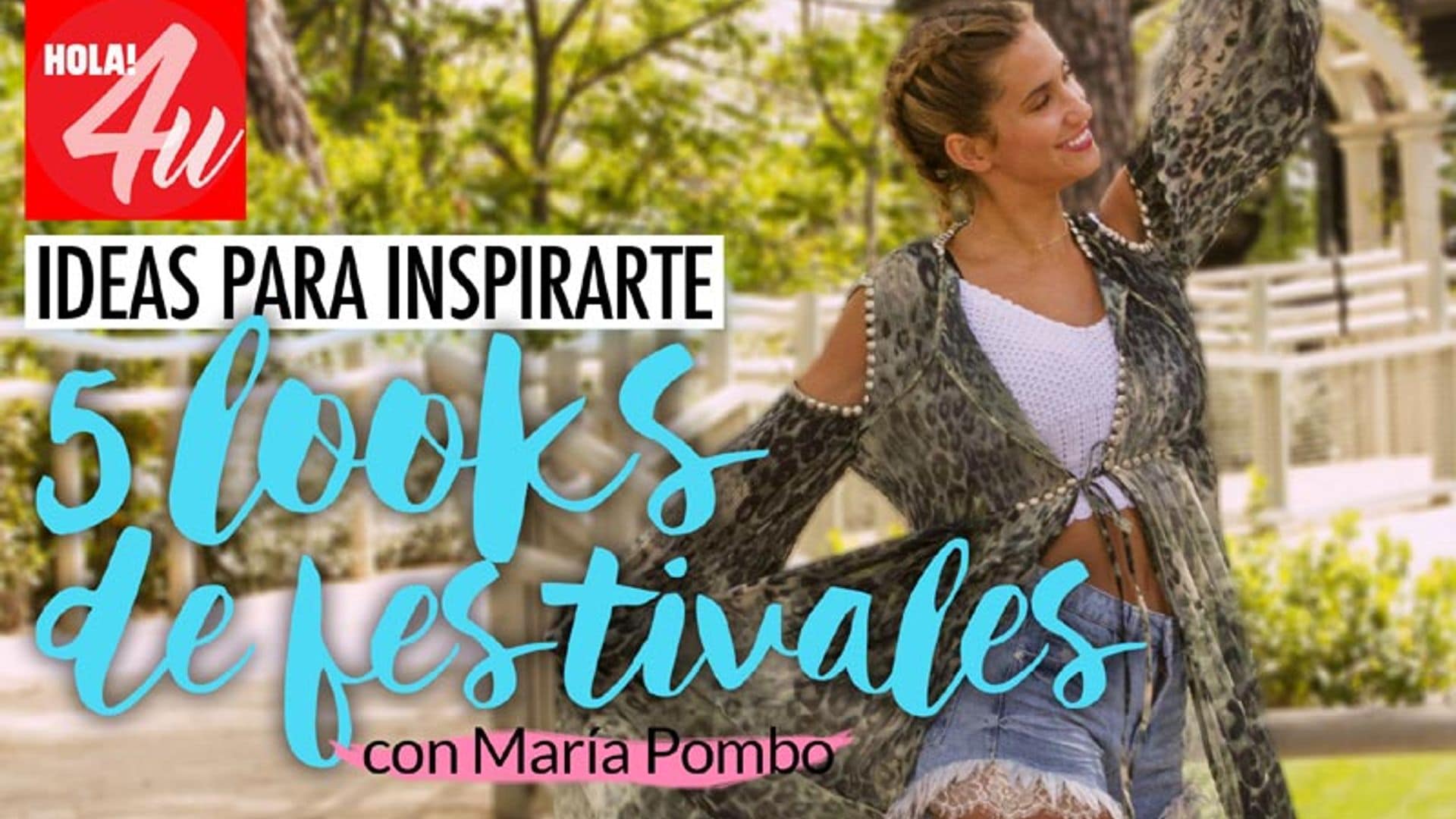 El perfecto ‘look’ de festival de María Pombo para HOLA!4u