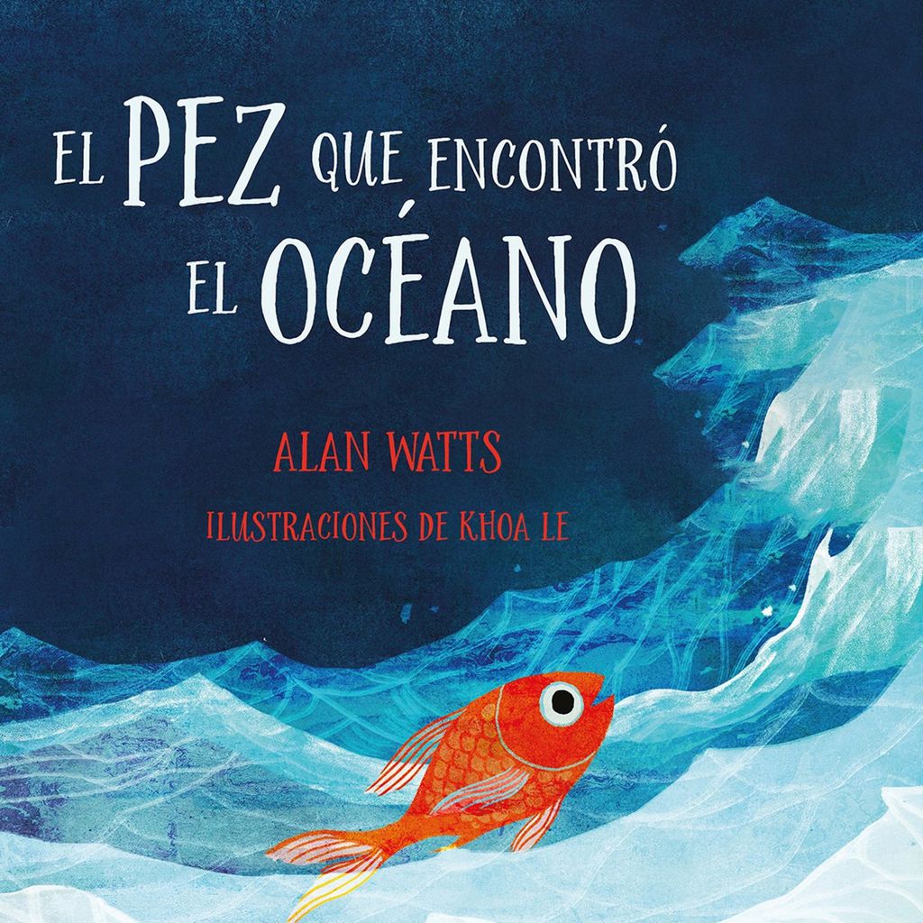 el pez que encontr el oc ano de alan watts editorial kair s 