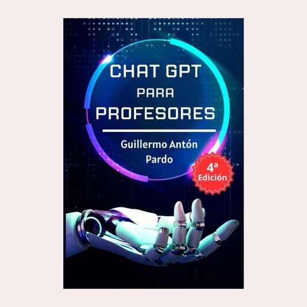 'Chat GPT para profesores', de Guillermo Antón Pardo