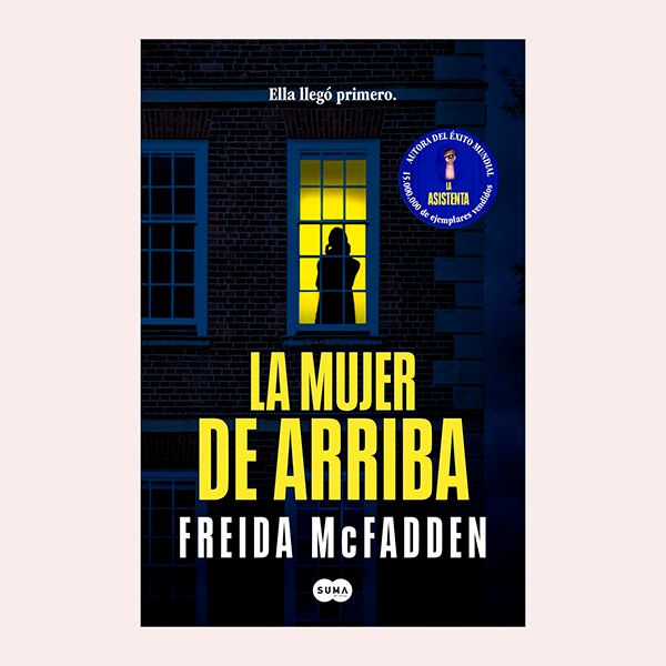 'La mujer de arriba', de Freida McFadden