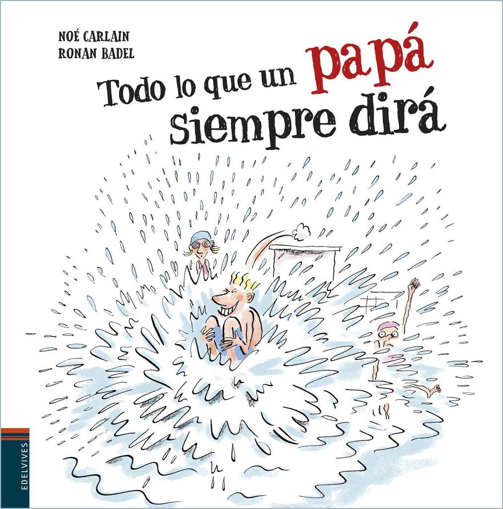 Libro Todo lo que un papá siempre dirá