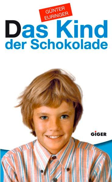 Günter Euringer, the boy who advertised Kinder Chocolate, wrote a book