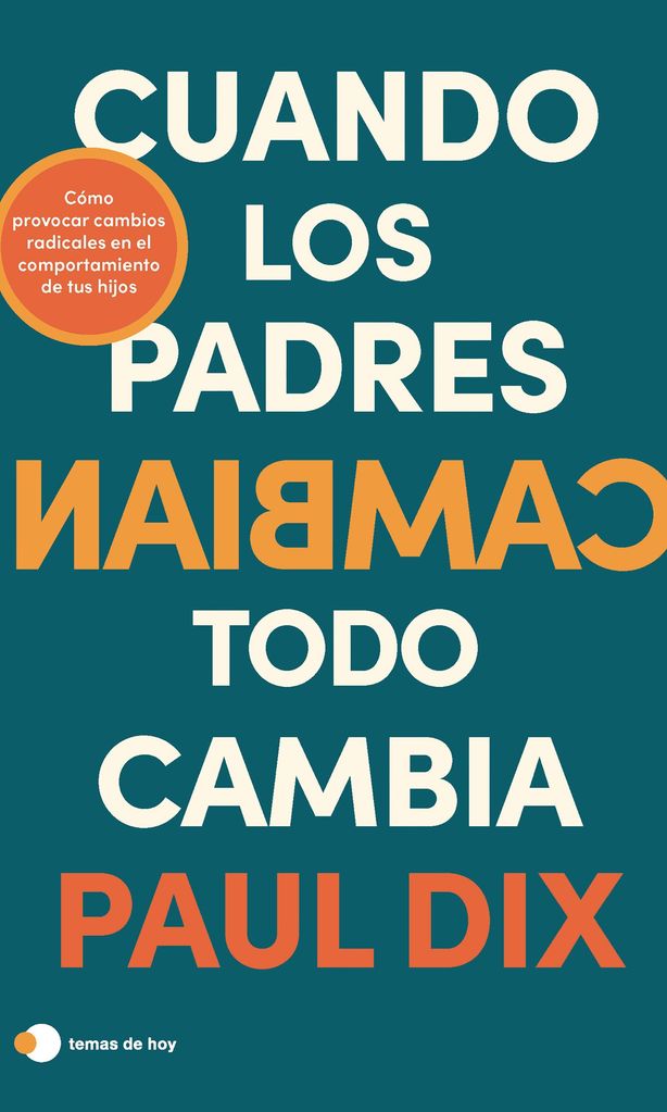 Libro \"Cuando los padres cambian todo cambia\"