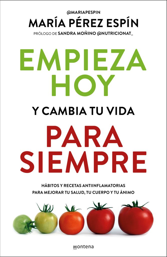 Portada libro 'Empieza hoy y cambia tu vida para siempre'