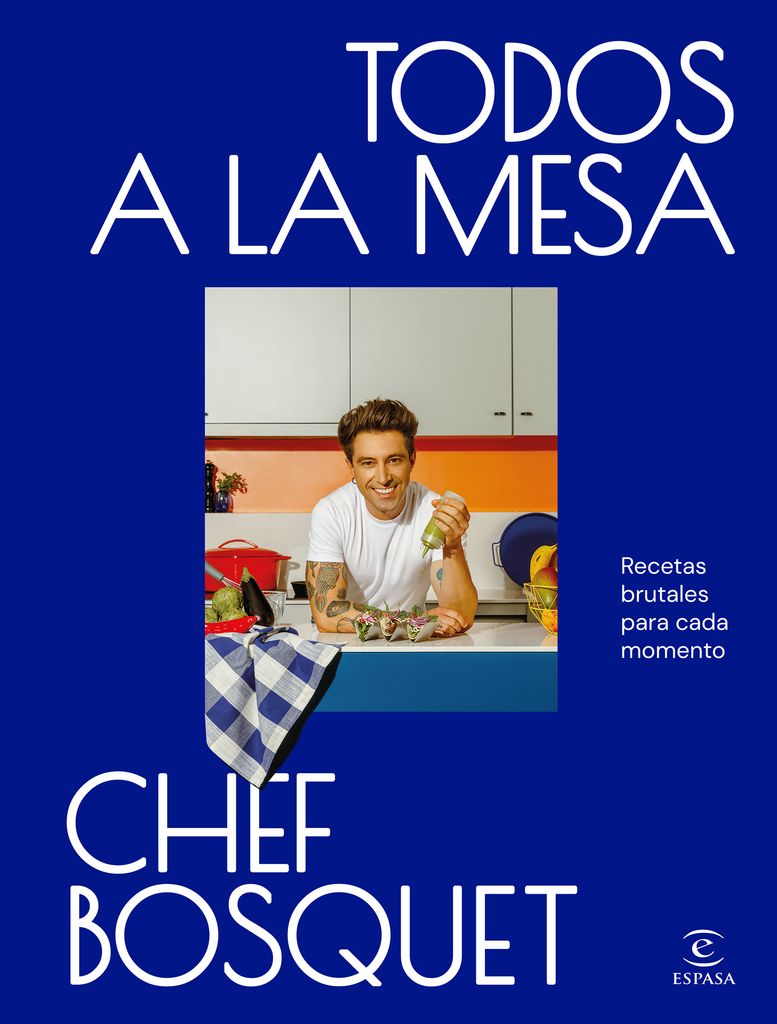 'Todos a la mesa', el último libro del Chef Bosquet