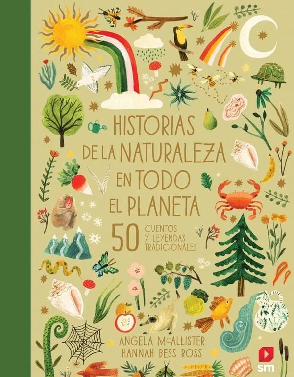 39 historias de la naturaleza en todo el planeta 39 de angela mcallister editorial sm 