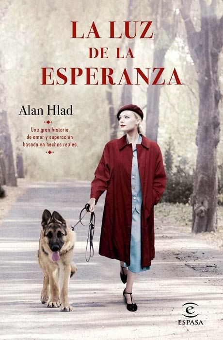 La luz de la esperanza, de Alan Hlad (Ed. Espasa)