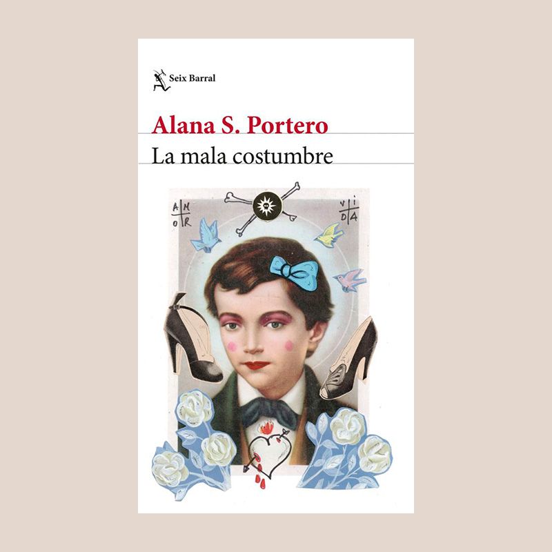 La mala costumbre, libro de Alana S. Portero