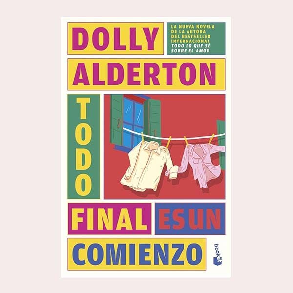 'Todo final es un comienzo', de Dolly Alderton