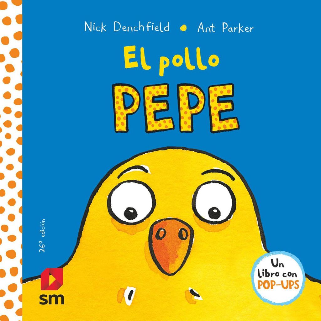 el pollo pepe de nick denchfield editorial sm 