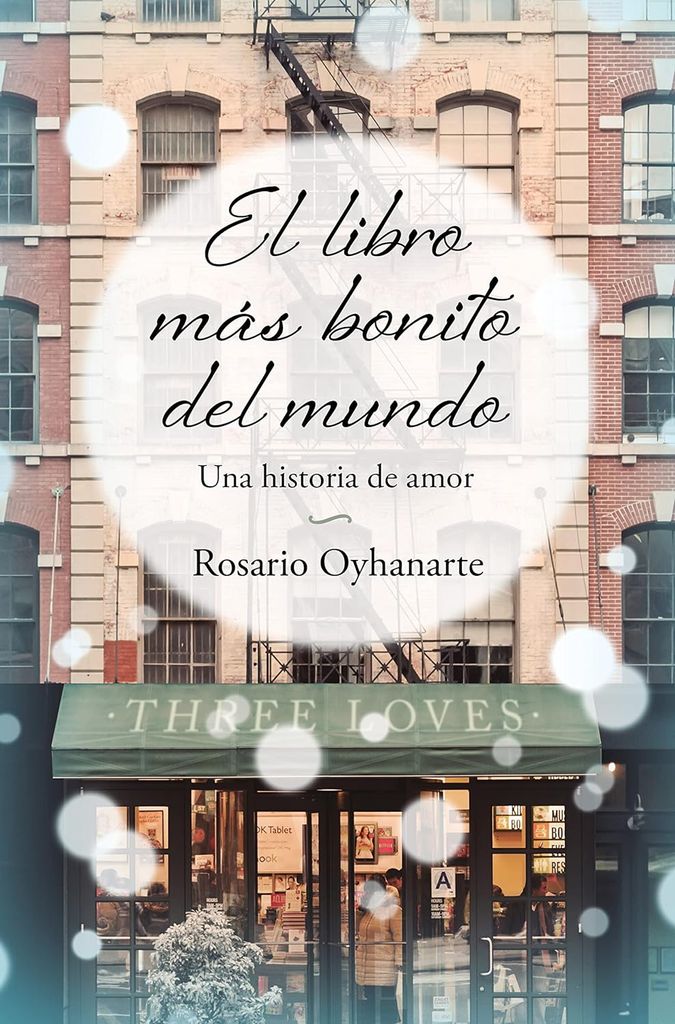 El libro más bonito del mundo, de Rosario Oyhanarte (Ediciones B)