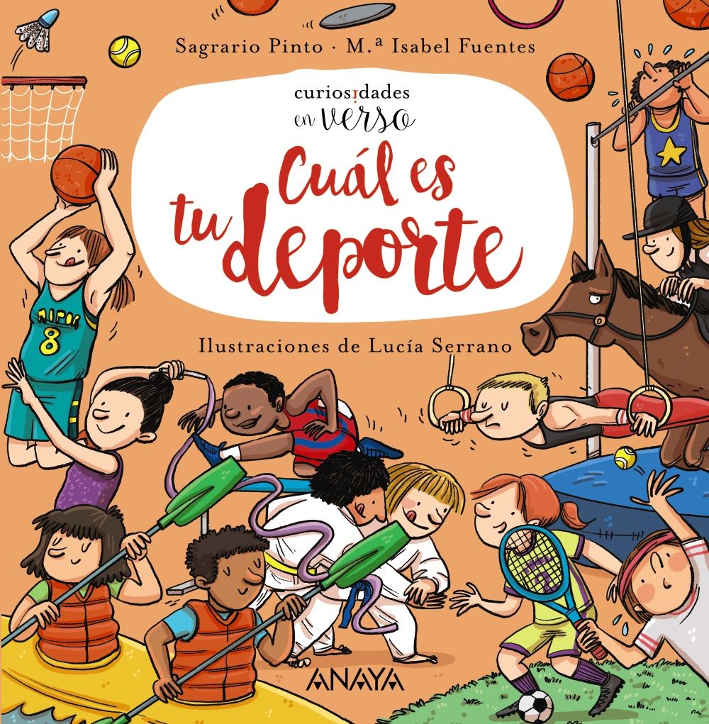 ‘Cuál es tu deporte’, de Sagrario Pinto y M.ª Isabel Fuentes (Anaya Infantil y Juvenil)