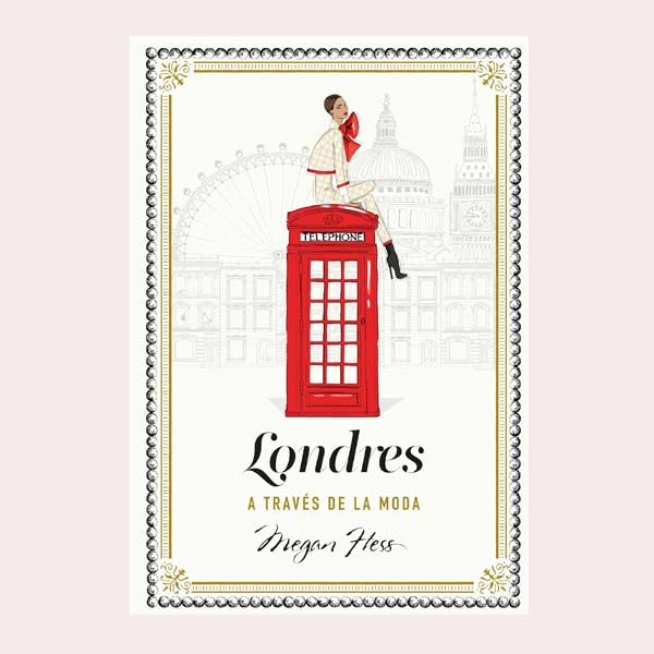  'Londres a través de la moda', de Megan Hess