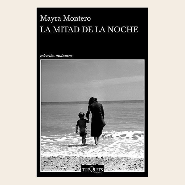 LA MITAD DE LA NOCHE DE MAYRA MONTERO