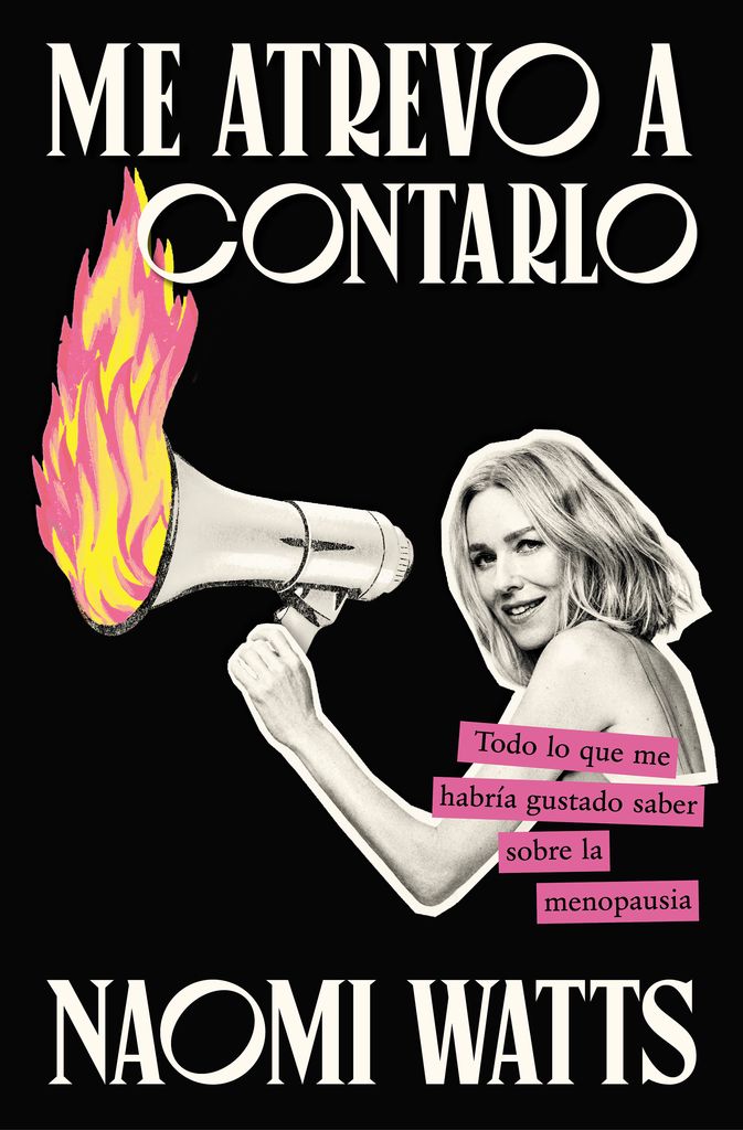 Portada del libro 'Me atrevo a contarlo', de Naomi Watts