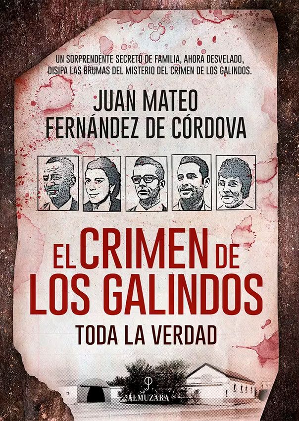 Juan Mateo, el hijo de los Marqueses de Grañina, cuenta la verdad del crimen de Los Galindos