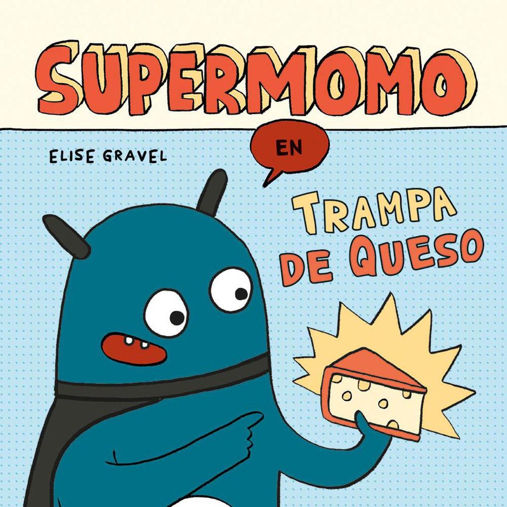 supermomo trampa de queso de elise gravel ecc c mics 