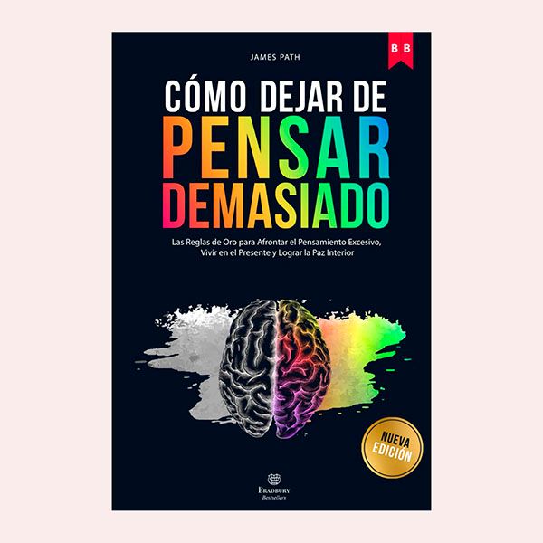 'Dejar de pensar demasiado', de James Path