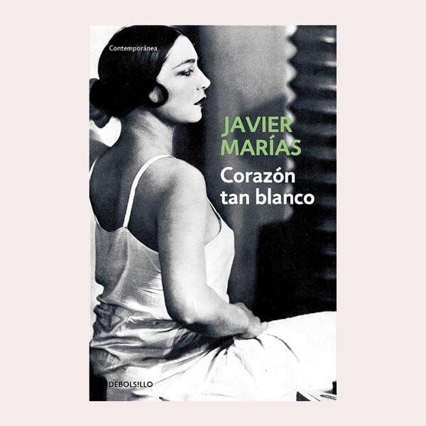 libro corazon tan blanco javier marias