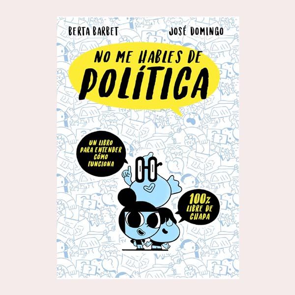 libro no me hables de politica