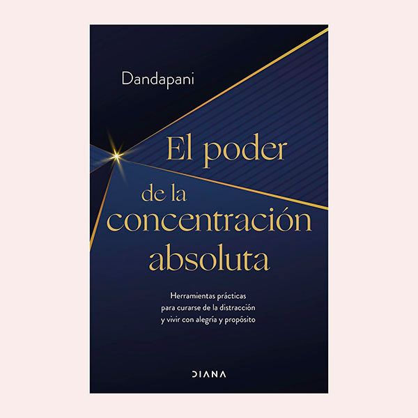 'El poder de la concentración', de Dandapani