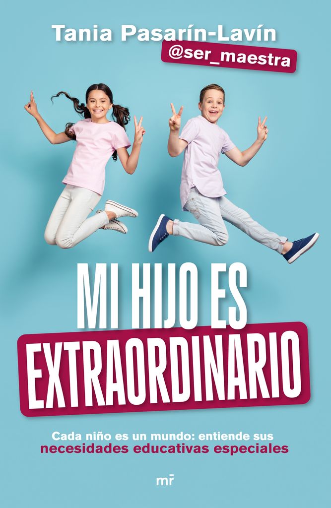 'Mi hijo es extraordinario', de Tania Pasarín-Lavín