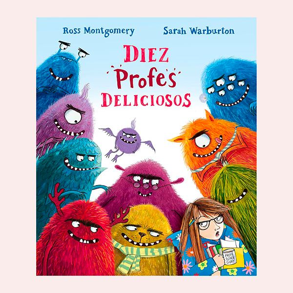 'Diez profes deliciosos', de Ross Montgomery y Sarah Warburton