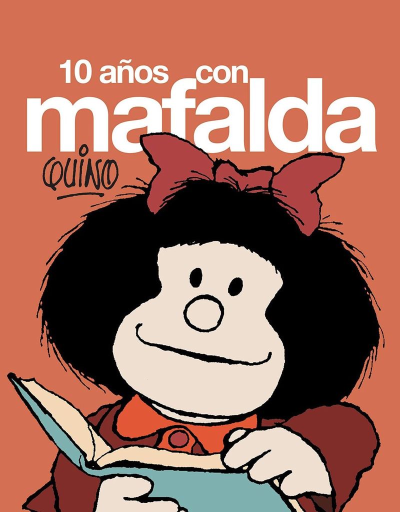 diez a os con mafalda de quino lumen 