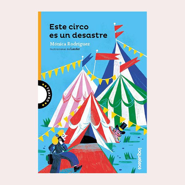 'Este circo es un desastre', de Mónica Rodríguez Suárez