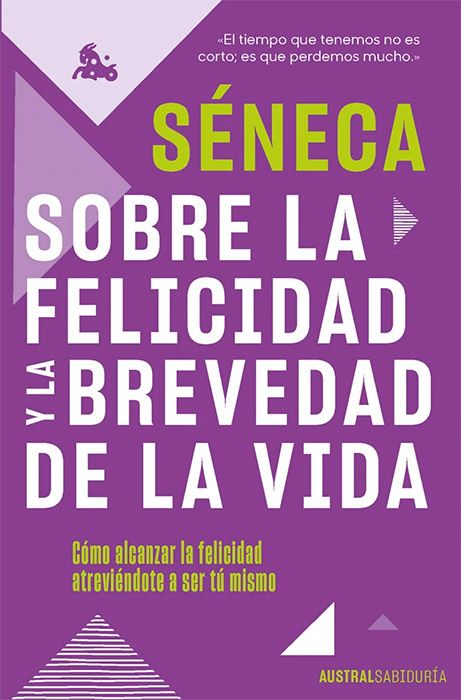 Portada sobre la Felicidad y la brevedad de la vida 