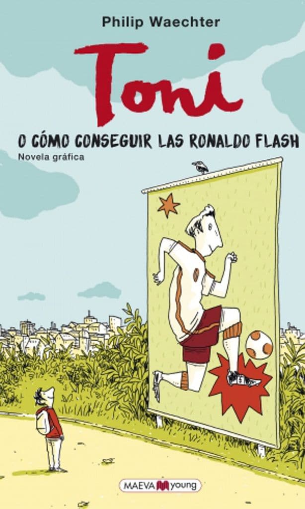 toni o c mo conseguir las ronaldo flash de philip waechter ediciones maeva 