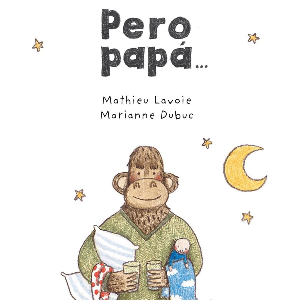 pero pap de mathieu lavoie y marianne dubuc editorial juventud 