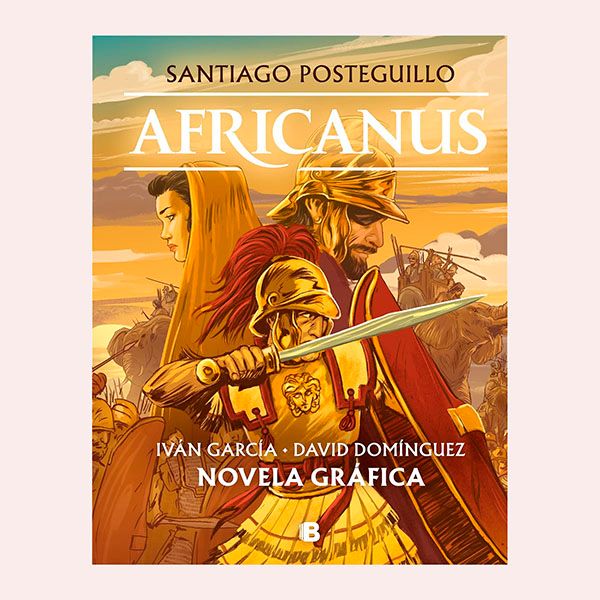 'Africanus', de Santiago Posteguillo, Iván García Pozo y David Domínguez 