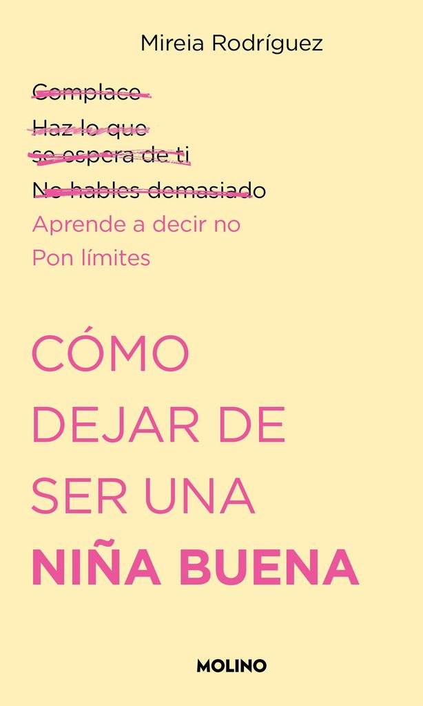 Cómo dejar de ser una niña buena