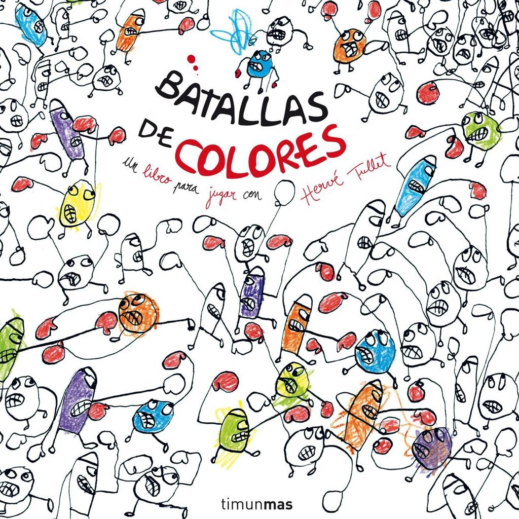 batalla de colores de herv tullet timun mas infantil 