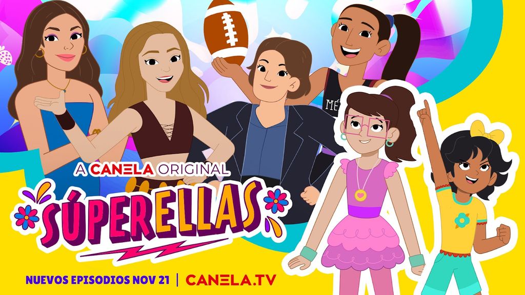 La serie 'Súperellas' llega a través de Canela.TV