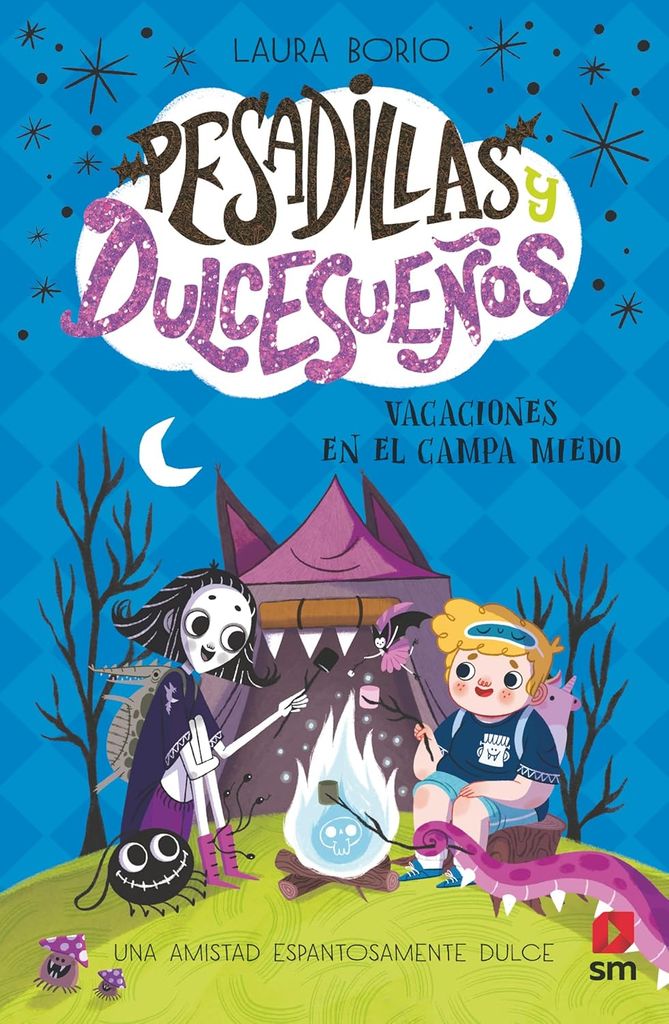 'Pesadillas y dulces sueños 3. Vacaciones en el campa Miedo', de Laura Borio