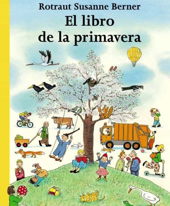 el libro de la primavera de rotraut susanne berner ed anaya 