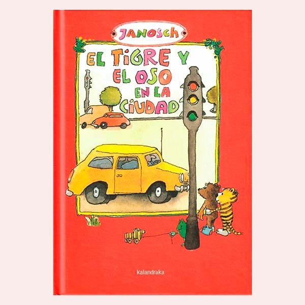 libro el tigre y el oso en la ciudad kalandraka