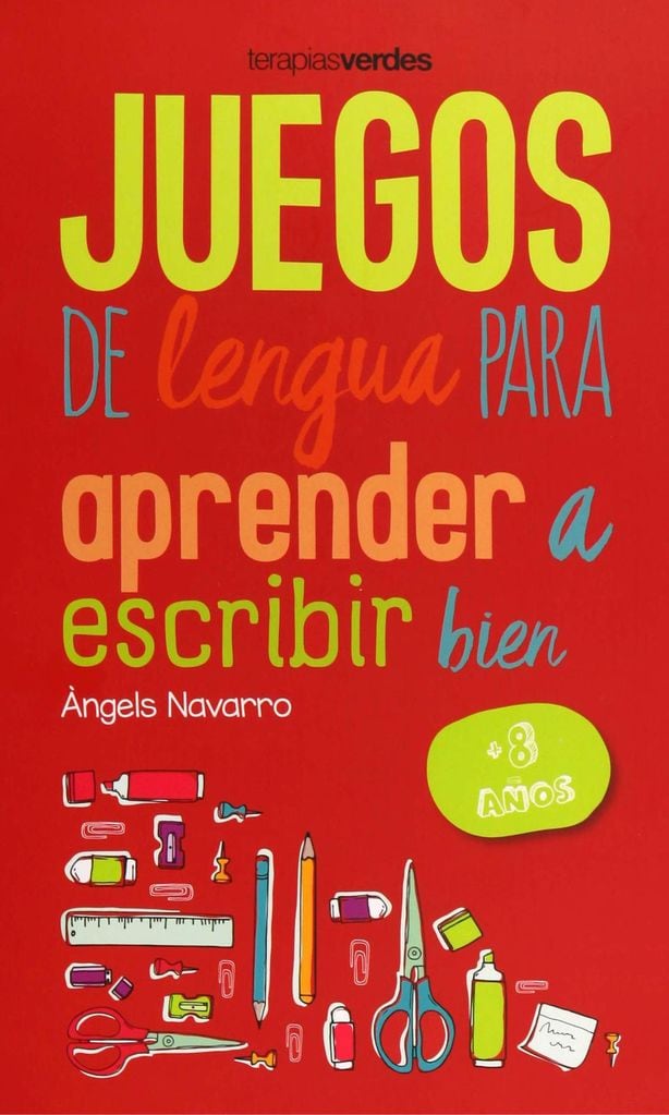 juegos de lengua para aprender a escribir bien de ngels navarro sim n terapias verdes 