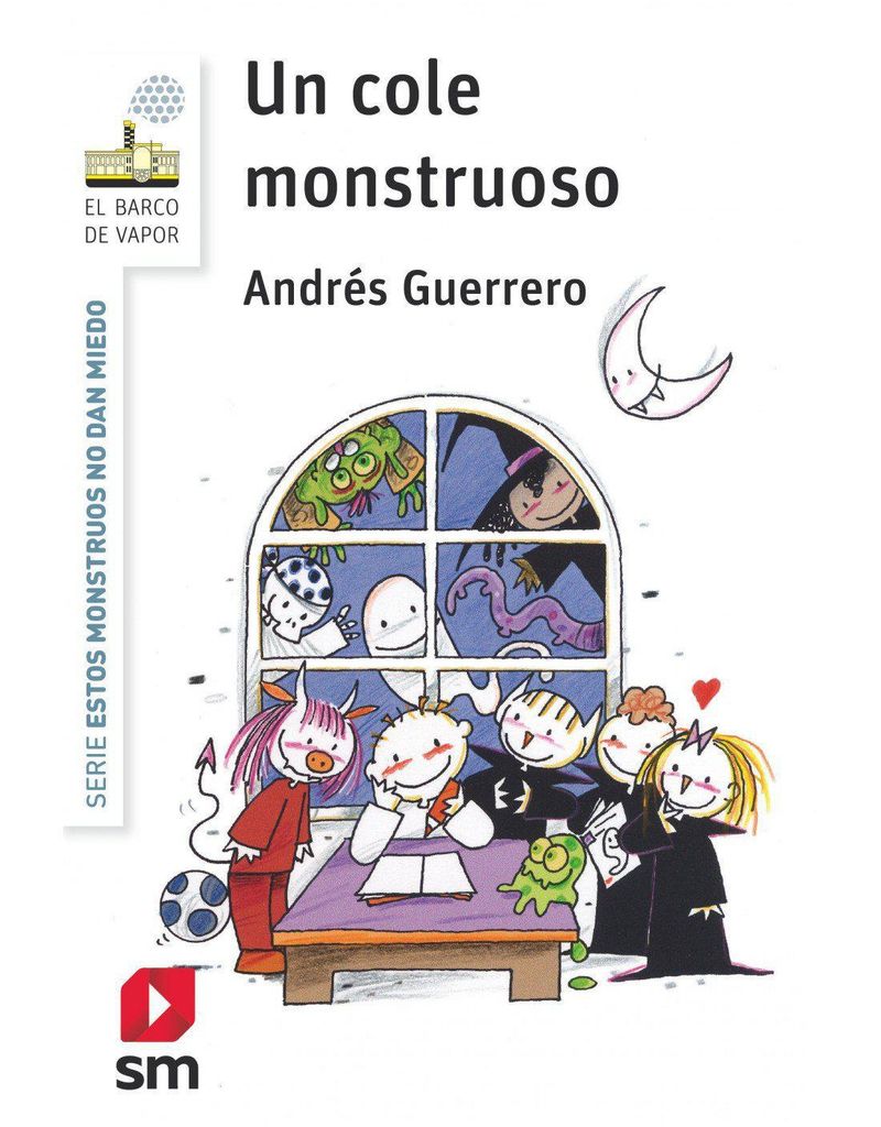 un cole monstruoso de andr s guerrero editorial sm 