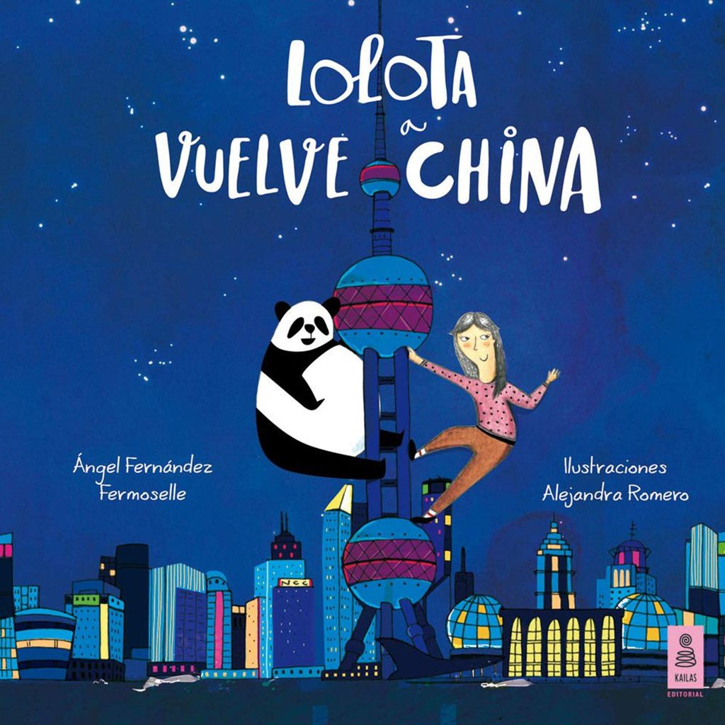 lolota vuelve a china de ngel fern ndez fermoselle kailas editorial 